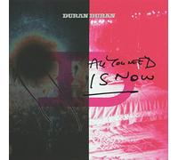 Duran Duran - All You Need Is Now