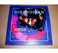 Duran Duran - Arena | Recorded Around The World 1984