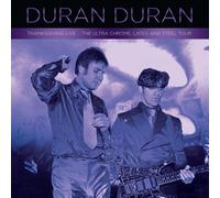 Duran Duran Thanksgiving Live - The Ultra Chrome, Latex and Steel Tou (Vinyl LP)