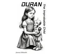 DURAN The Improbable Child: 2