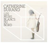 Durand, Catherine - Les Murs Blancs Du Nord
