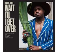 Durand Jones Wait Til I Get Over (CD) Album