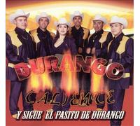 Durango Caliente - Y Sigue El Pasito De Durango