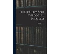 Durant Will Philosophy and the Social Problem (Copertina rigida)