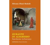 Durante di Alighiero - Parte Seconda. Lo Pane Altrui - [BastogiLibri]