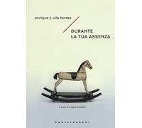 Durante la tua assenza