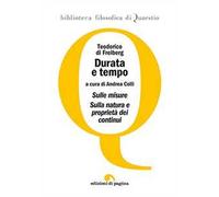 Durata e tempo. Sulle misure. Sulla natura e proprietà dei continui