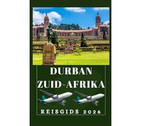 DURBAN ZUID-AFRIKA Reisgids 2026