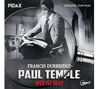 Durbridge, Francis - Francis Durbridge: Paul Temple - Wer Ist Rex?