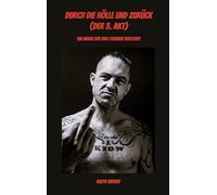 Durch die Hölle und zurück (Der 3. Akt): Ein Mann der das Sterben versteht: 3/4