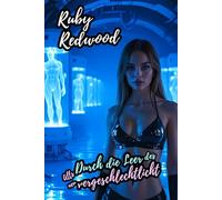 Durch die Leere des Alls neu vergeschlechtlicht: Erotik über eine geschlechtliche Transformation von Mann zu Frau