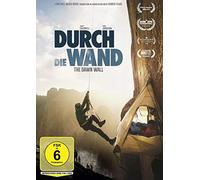 Durch die Wand - The Dawn Wall