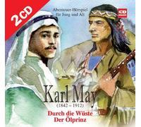 Durch die Wüste & Der Ölprinz