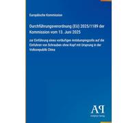 Durchführungsverordnung (EU) 2025/1189 der Kommission vom 13. Juni 2025: zur Einführung eines vorläufigen Antidumpingzolls auf die Einfuhren von ... Kopf mit Ursprung in der Volksrepublik China