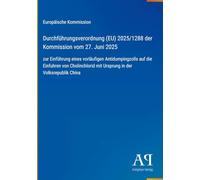 Durchführungsverordnung (EU) 2025/1288 der Kommission vom 27. Juni 2025: zur Einführung eines vorläufigen Antidumpingzolls auf die Einfuhren von Cholinchlorid mit Ursprung in der Volksrepublik China