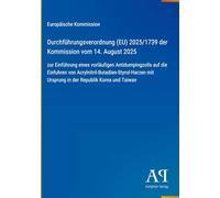 Durchführungsverordnung (EU) 2025/1739 der Kommission vom 14. August 2025: zur Einführung eines vorläufigen Antidumpingzolls auf die Einfuhren von ... mit Ursprung in der Republik Korea und Taiwan