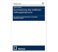 Durchsetzung des tariflichen Geltungsanspruchs: Eine Analyse der Schutzmöglichkeiten bei tarifwidrigen betrieblichen Praktiken: 80