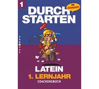 Durchstarten - Latein - Neubearbeitung - 1. Lernjahr: Coachingbuch mit Lösungen