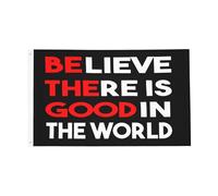 Durevole Bandiera doppia faccia Believe There Is Good In World Flag Doppia faccia Bandiera in poliestere 3x5 Ft per Feste e celebrazioni,Decorazioni perpatio