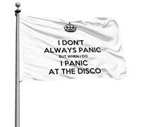 Durevole Flags Doppia Cucitura Bandiera I Don'T Always Panic But When I Do It'S At The Disco 90X150Cm Bandiera Pirata Per Ristoranti Interno Decorazione