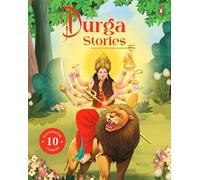 Durga Stories: 10 Illustrated Stories of Goddess Durga for Children I Hindu Mythology | Indian Gods and Goddesses | Bedtime Storybook I Ages 5+ I [Select Learning]