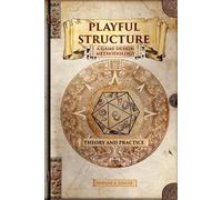 Durgan a Nallar Playful Structure - A Game Design Methodology (Tascabile)