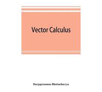 Durgaprasanna Bhattacharyya Vector calculus (Tascabile)