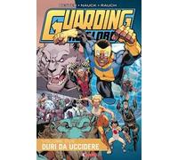 Duri a morire. Guarding the globe. Vol. 2