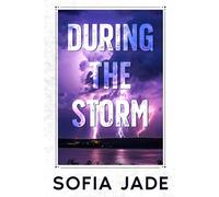 During the Storm: A Small Town, Forced Proximity, Second Chance at Love, Mistaken Identity Romance