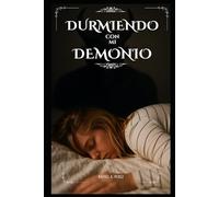 DURMIENDO CON MI DEMONIO