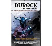 Durock the Dangerous: A Forking Paths Adventure Book