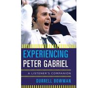 Durrell Bowman Experiencing Peter Gabriel (Copertina rigida)