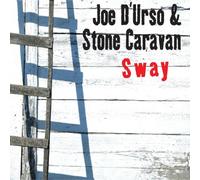 Sway - Joe D'Urso & Stone Caravan (Audio cd)