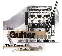 The Durutti Column The Guitar and Other Machines (CD) Deluxe Box Set