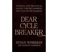 Dusah Wiseman Dear Cycle Breaker (Tascabile)