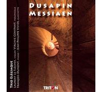 Dusapin / Messiaen – Elegiaque – Triton
