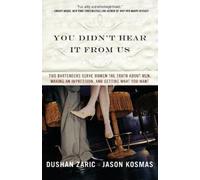 Dushan Zaric Jason Kosmas You Didn't Hear It from Us (Tascabile)