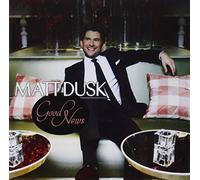 DUSK, MATT - GOOD NEWS