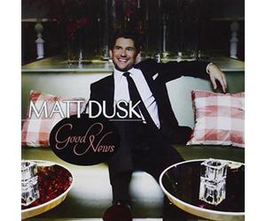 DUSK, MATT - GOOD NEWS