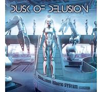 Dusk Of Delusion - Corollarian Robotic System