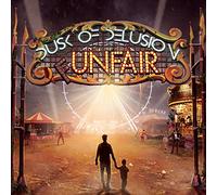 Dusk Of Delusion - (F)Unfair