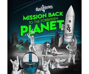 Dust and Bones Mission Back to the Forbidden Planet (Vinyl LP)