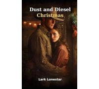 Dust and Diesel Christmas: A Fan's Obsession. A Cowboy's Protection.
