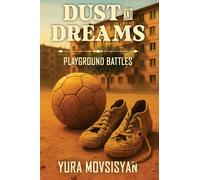 DUST and DREAMS: Playground Battles