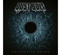 Dust Bolt - Trapped In Chaos