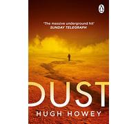 Dust: Book 3 of Silo, the New York Times bestselling dystopian series, now an Apple TV drama