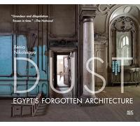 Dust: Egypt's Forgotten Architecture