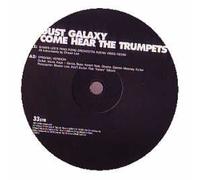 Dust Galaxy - Come Hear the Trumpets
