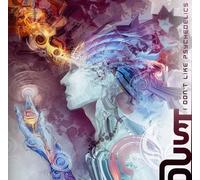 Dust I Don't Like Psychedelics