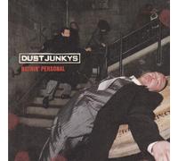 Dust Junkys – Nothin' Personal – CD 2 – Universal Music Group